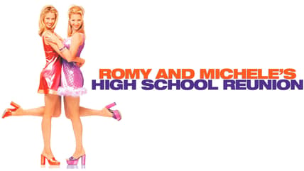 Romy and Michele’s High School Reunion