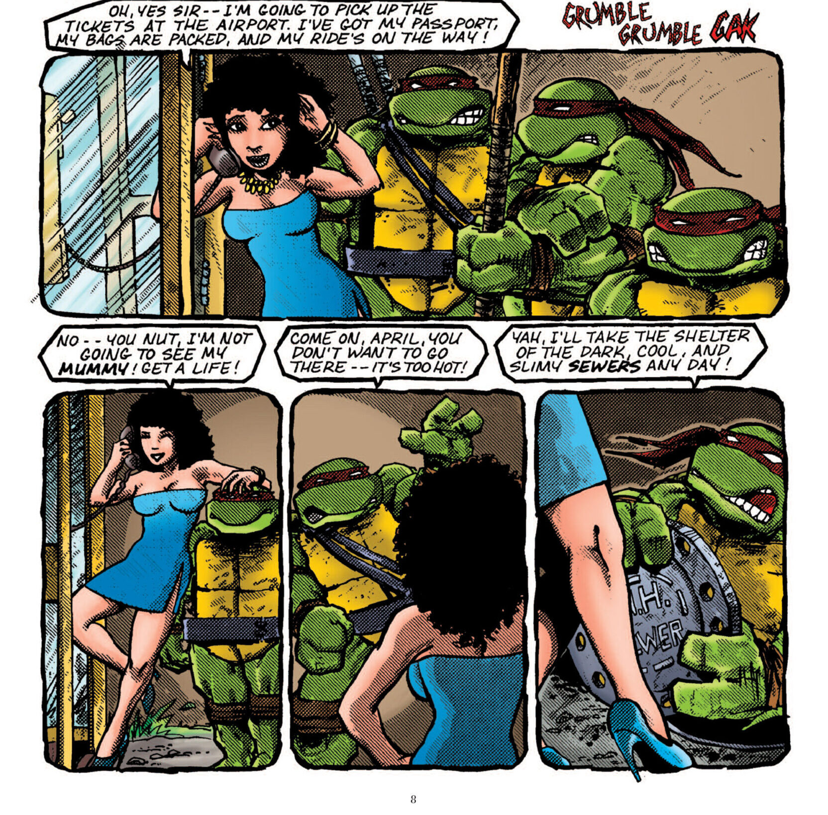 April O'Neil appears as intended in the IDW Classics Reprint of Teenage Mutant Ninja Turtles Vol. 1 #32 "Egyptian Adventure" (1990), Mirage Studios. Words and art by Mark Bodé, Kevin Eastman (inks on original B&W art only), Eric Talbot, Mary Kelleber.